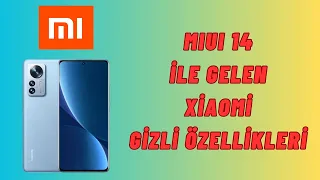 MIUI 14 Xiaomi Telefonlardaki Bilmeniz Gereken 8 Gizli Özellik