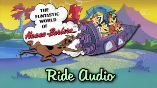 The Funtastic World of Hanna Barbera Ride Audio