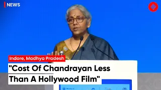 Nirmala Sitharaman: "Cost of Chandrayan lesser than a Hollywood film"