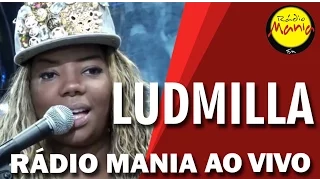 🔴 Radio Mania - Ludmilla - Fala Mal de Mim