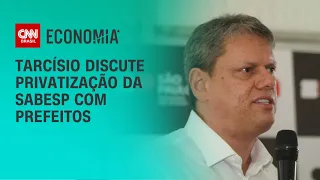 Tarcísio discute privatização da Sabesp com prefeitos | LIVE CNN