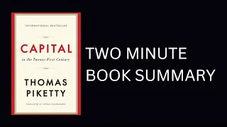 Capital in the Twenty-First Century by Thomas Piketty Book Summary