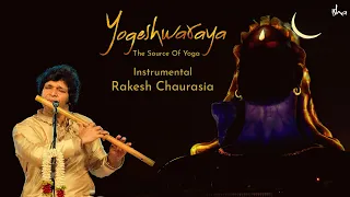 Yogeshwaraya Mahadevaya | Instrumental | Rakesh Chaurasia | Shiva Stotram
