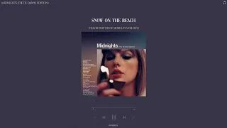 taylor swift (feat. more lana del rey) - snow on the beach (slowed + reverb)