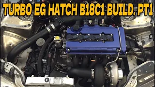 Honda Civic GSR Hatch Turbo Build Part 1: The Journey Begins!