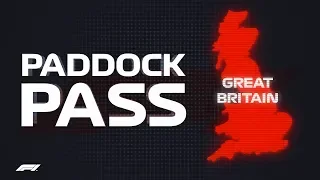F1 Paddock Pass | Pre-Race At The 2018 British Grand Prix