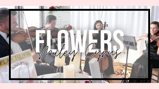 Flowers - Miley Cyrus arr. for String Quartet