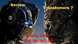 REVIEW TRANSFORMERS 7: QUÁI THÚ TRỖI DẬY-RISE OF THE BEASTS | REVIEW PHIM