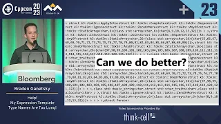 Lightning Talk: Help! My Expression Template Type Names Are Too Long! - Braden Ganetsky  CppCon 2023