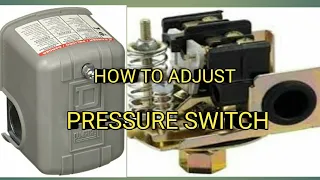 How to adjust pressure switch