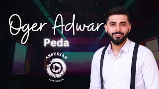 Oger Adwar - Peda (Assyrian Live Songs) | 2024