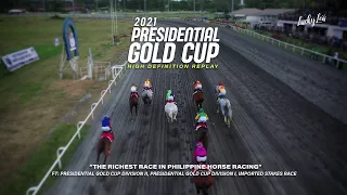 [HD] THE RICHEST RACE IN PHILIPPINE RACING | 2021 Presidential Gold Cup