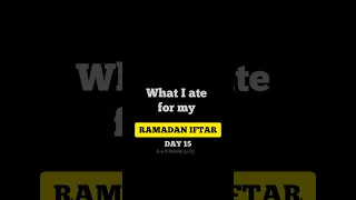 Day 15 Ramadan Iftar Fasting Break #shorts #shortsfeed #trending#iftar #fasting#viral#ytshorts #food