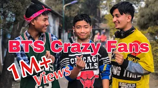BTS Crazy Fans | Prasanna Lama |
