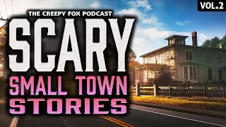 4 True Scary Small Town Stories (Vol. 2) The Creepy Fox