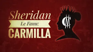 Joseph Sheridan Le Fanu: Carmilla