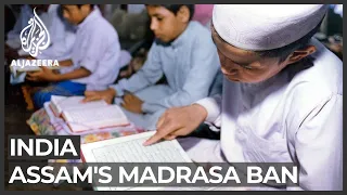 Indian state of Assam bans Islamic schools