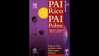 Pai Rico Pai Pobre Robert Kiyosaki audiobook Completo