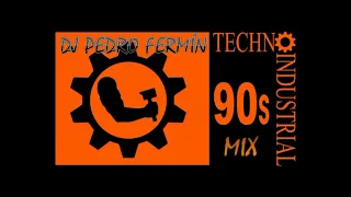 Techno Industrial 90's Mix - DJ Pedro Fermín