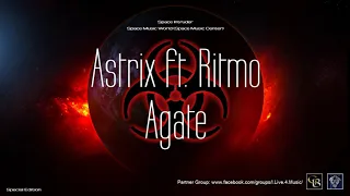 ✯ Astrix ft. Ritmo - Agate (Master vers. by: Space Intruder) edit.2k20