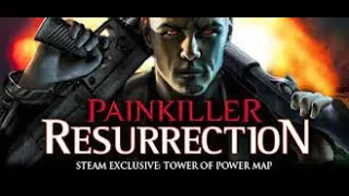 Painkiller: Resurrection Прохождение Глава 1 Уровень 1 Бунт без комментариев