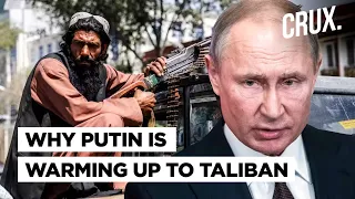 Russia May Take Taliban Off Terrorist List, Putin Seeks To Tap Anti-US sentiment In Afghanistan?