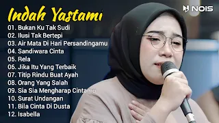 Indah Yastami Full Album "Bukan Ku Tak Sudi, Ilusi Tak Bertepi" Live Cover Akustik Indah Yastami