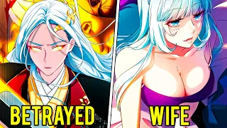 He is Reborn As A Loser With A Harem After Being Betrayed! | Manhwa Recap ALL PARTS