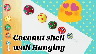 How to make coconut 🥥 shell wall Hanging /Home made creations with coconut shell /Home decor ideas❤️