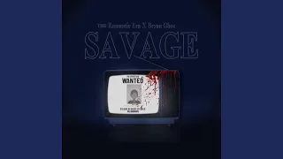 Savage (feat. Bryan Ghee)