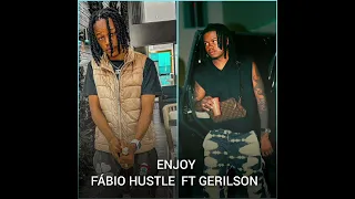 Fábio Hustle ft. Gerilson insrael - Enjoy (Áudio Oficial)