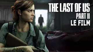 The LAST Of US 2 / Le film complet en francais