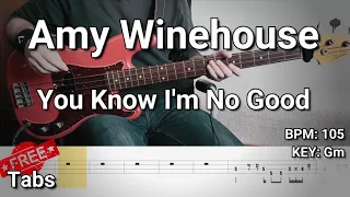 Amy Winehouse - You Know I'm No Good (Bass Cover) Tabs