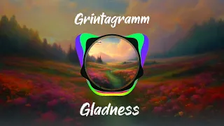 Grintagramm – Gladness | Fun dance music