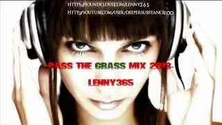 ★★Pumping Hard Dance/Hard Trance Mix 2013-Lenny365 Pass The Grass Live Mix★★