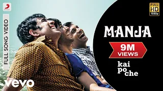 Manja Full Video - Kai Po Che|Sushant Singh Rajput,Rajkummar Rao,Amit Sadh|Mohan Kanan