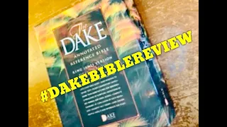 4/30/20 BIBLE REVIEW - The Dake Annotated Reference Bible!