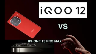 IQOO 12 vs IPHONE 15 PRO MAX / ВИДЕО и ФОТО