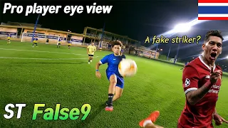 Pro Football player False9 eye view in Thailand