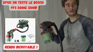 EP131: ON TESTE LE PISTOLET PEINTURE BOSCH PFS 5000E 1200W, RESULTAT INCROYABLE !! TRAVAUX MAISON