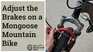 How to Adjust Brakes on Mongoose Mountain Bike