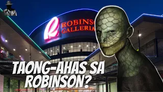 TOTOO BA ANG TAONG AHAS SA ROBINSON'S?  | Hiwaga