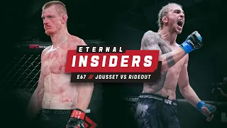 ETERNAL INSIDERS | ETERNAL MMA 67: JOUSSET VS RIDEOUT