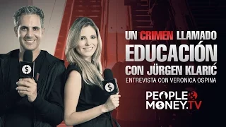 Un Crimen Llamado Educación con Jürgen Klarić / Entrevista con Verónica Ospina