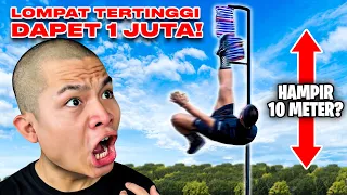 LOMPAT PALING TINGGI! = 1 JUTA! ADA YANG BERANI?