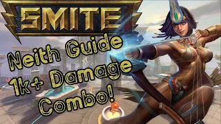 1K DAMAGE COMBOS! Neith Guide, Tips and Tricks! | SMITE GOD GUIDE |