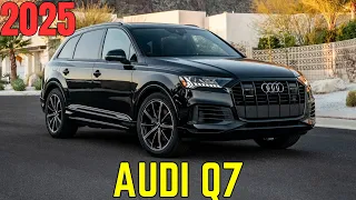 What's new for the 2025 Audi Q7? | How much does the 2025 Audi Q7 cost? |