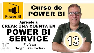 Curso GRATUITO de POWER BI | Parte 13 | Aprende a crear una CUENTA en POWER BI SERVICE