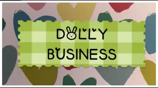 DOLLY BUSINESS - HAPPY MAIL - DOLL CLOTHES - ADULT COLLECTOR