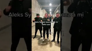 ALEX SYNTEK REACCIONO A MI BAILE RUSO JAJAJA